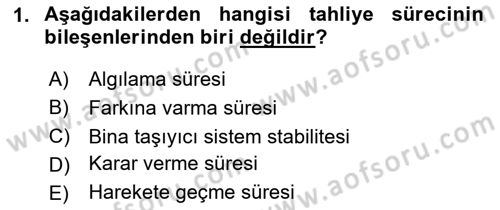 Yangın ve Yangın Güvenliği Dersi 2025 - 2026 Yılı (Final) Dönem Sonu Sınav Soruları 1. Soru
