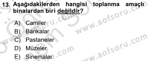 Yangın ve Yangın Güvenliği Dersi 2025 - 2026 Yılı (Final) Dönem Sonu Sınav Soruları 13. Soru