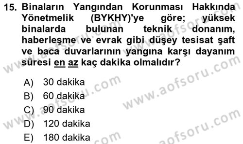 Yangın ve Yangın Güvenliği Dersi 2025 - 2026 Yılı (Final) Dönem Sonu Sınav Soruları 15. Soru