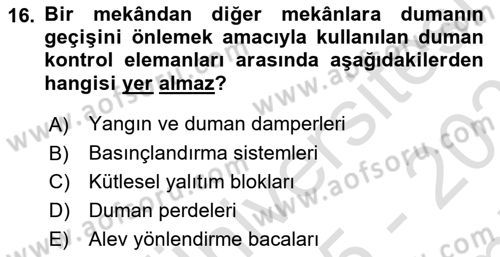 Yangın ve Yangın Güvenliği Dersi 2025 - 2026 Yılı (Final) Dönem Sonu Sınav Soruları 16. Soru