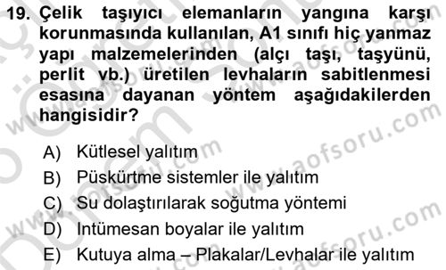 Yangın ve Yangın Güvenliği Dersi 2025 - 2026 Yılı (Final) Dönem Sonu Sınav Soruları 19. Soru