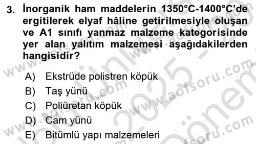 Yangın ve Yangın Güvenliği Dersi 2025 - 2026 Yılı (Final) Dönem Sonu Sınav Soruları 3. Soru