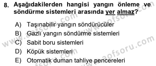 Yangın ve Yangın Güvenliği Dersi 2025 - 2026 Yılı (Final) Dönem Sonu Sınav Soruları 8. Soru