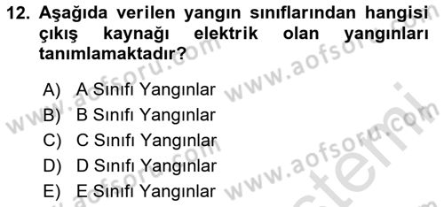 Yangın ve Yangın Güvenliği Dersi 2025 - 2026 Yılı Yaz Okulu Sınav Soruları 12. Soru