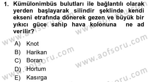 Temel Afet Bilgisi Dersi 2017 - 2018 Yılı (Final) Dönem Sonu Sınav Soruları 1. Soru