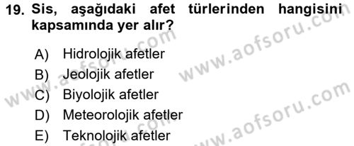 Temel Afet Bilgisi Dersi 2017 - 2018 Yılı (Final) Dönem Sonu Sınav Soruları 19. Soru