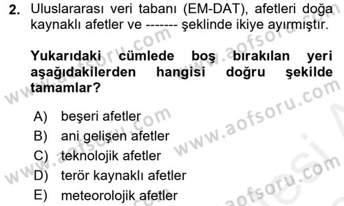Temel Afet Bilgisi Dersi 2017 - 2018 Yılı (Final) Dönem Sonu Sınav Soruları 2. Soru