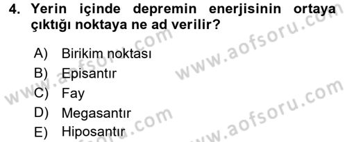Temel Afet Bilgisi Dersi 2017 - 2018 Yılı (Final) Dönem Sonu Sınav Soruları 4. Soru