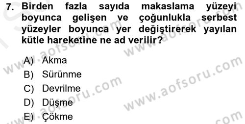 Temel Afet Bilgisi Dersi 2017 - 2018 Yılı (Final) Dönem Sonu Sınav Soruları 7. Soru