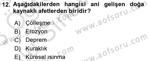 Temel Afet Bilgisi Dersi 2022 - 2023 Yılı Yaz Okulu Sınav Soruları 12. Soru
