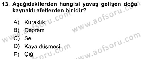 Temel Afet Bilgisi Dersi 2023 - 2024 Yılı (Final) Dönem Sonu Sınav Soruları 13. Soru