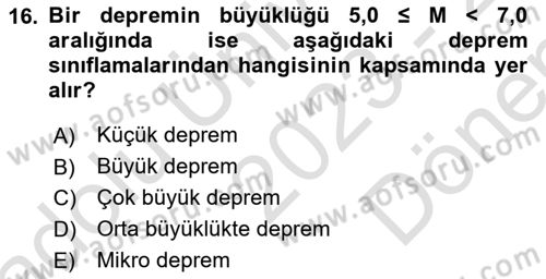 Temel Afet Bilgisi Dersi 2023 - 2024 Yılı (Final) Dönem Sonu Sınav Soruları 16. Soru