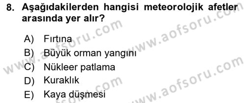 Temel Afet Bilgisi Dersi 2025 - 2026 Yılı (Vize) Ara Sınav Soruları 8. Soru