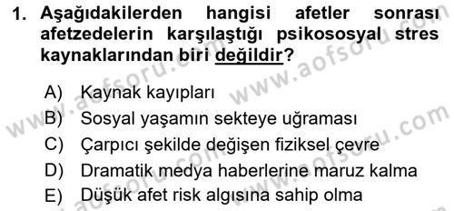 Afet Psikolojisi ve Sosyolojisi Dersi 2018 - 2019 Yılı (Vize) Ara Sınav Soruları 1. Soru