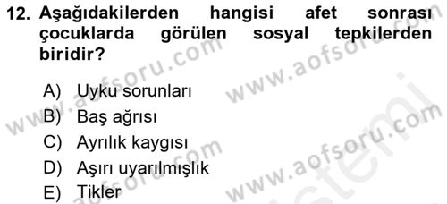 Afet Psikolojisi ve Sosyolojisi Dersi 2018 - 2019 Yılı (Vize) Ara Sınav Soruları 12. Soru
