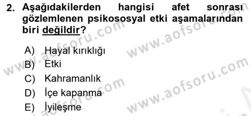 Afet Psikolojisi ve Sosyolojisi Dersi 2018 - 2019 Yılı (Vize) Ara Sınav Soruları 2. Soru
