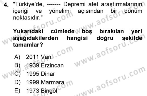 Afet Psikolojisi ve Sosyolojisi Dersi 2018 - 2019 Yılı (Final) Dönem Sonu Sınavı 4. Soru