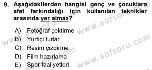 Afet Psikolojisi ve Sosyolojisi Dersi 2018 - 2019 Yılı (Final) Dönem Sonu Sınavı 9. Soru