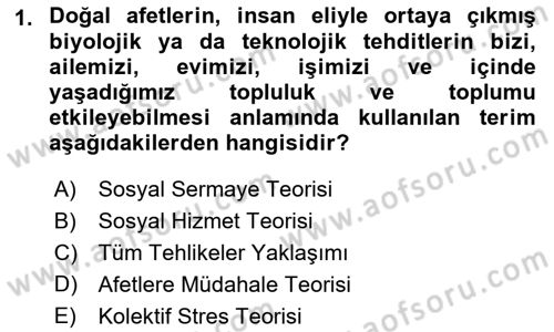 Afet Psikolojisi ve Sosyolojisi Dersi 2018 - 2019 Yılı Yaz Okulu Sınav Soruları 1. Soru