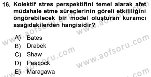 Afet Psikolojisi ve Sosyolojisi Dersi 2023 - 2024 Yılı (Vize) Ara Sınav Soruları 16. Soru