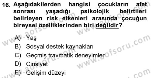 Afet Psikolojisi ve Sosyolojisi Dersi 2024 - 2025 Yılı (Vize) Ara Sınav Soruları 16. Soru