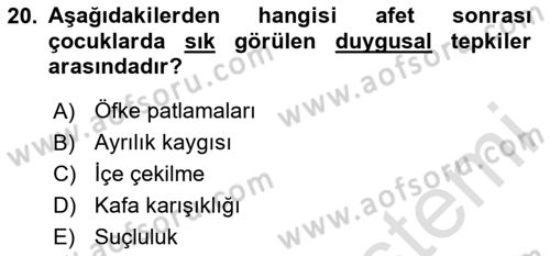 Afet Psikolojisi ve Sosyolojisi Dersi 2024 - 2025 Yılı (Vize) Ara Sınav Soruları 20. Soru