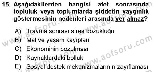 Afet Psikolojisi ve Sosyolojisi Dersi 2024 - 2025 Yılı Yaz Okulu Sınav Soruları 15. Soru
