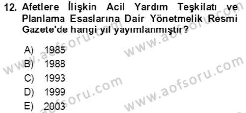 Acil Durum Ve Afet Yönetimi Planları Dersi Ara Sınavı Deneme Sınav Soruları 12. Soru