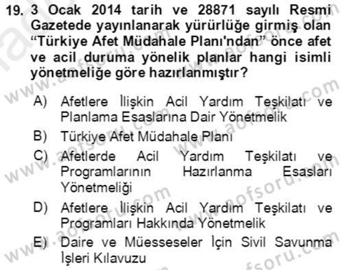 Acil Durum Ve Afet Yönetimi Planları Dersi Ara Sınavı Deneme Sınav Soruları 19. Soru
