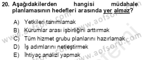 Acil Durum Ve Afet Yönetimi Planları Dersi Ara Sınavı Deneme Sınav Soruları 20. Soru
