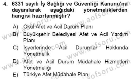 Acil Durum Ve Afet Yönetimi Planları Dersi Ara Sınavı Deneme Sınav Soruları 4. Soru