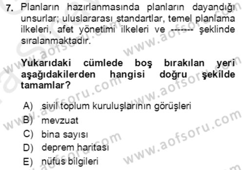 Acil Durum Ve Afet Yönetimi Planları Dersi Ara Sınavı Deneme Sınav Soruları 7. Soru