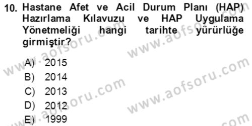 Acil Durum Ve Afet Yönetimi Planları Dersi 2018 - 2019 Yılı (Final) Dönem Sonu Sınavı 10. Soru