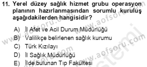 Acil Durum Ve Afet Yönetimi Planları Dersi 2018 - 2019 Yılı (Final) Dönem Sonu Sınavı 11. Soru