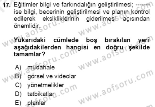 Acil Durum Ve Afet Yönetimi Planları Dersi 2018 - 2019 Yılı (Final) Dönem Sonu Sınavı 17. Soru