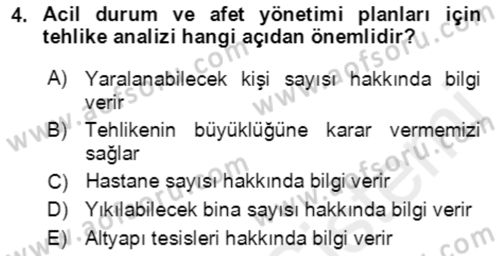 Acil Durum Ve Afet Yönetimi Planları Dersi 2018 - 2019 Yılı (Final) Dönem Sonu Sınav Soruları 4. Soru
