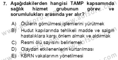 Acil Durum Ve Afet Yönetimi Planları Dersi 2018 - 2019 Yılı (Final) Dönem Sonu Sınavı 7. Soru