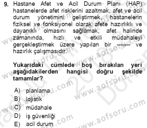 Acil Durum Ve Afet Yönetimi Planları Dersi 2018 - 2019 Yılı (Final) Dönem Sonu Sınav Soruları 9. Soru