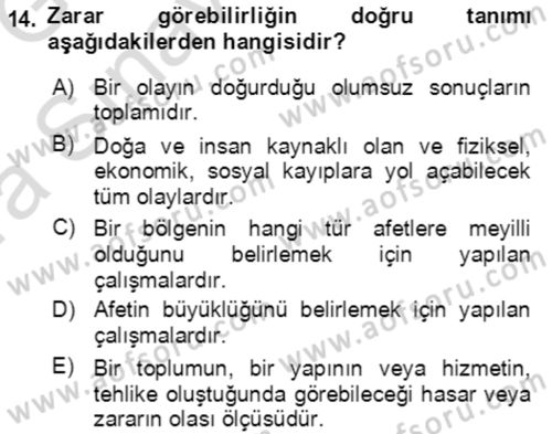 Acil Durum Ve Afet Yönetimi Planları Dersi 2019 - 2020 Yılı (Vize) Ara Sınavı 14. Soru