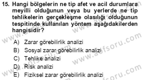 Acil Durum Ve Afet Yönetimi Planları Dersi Ara Sınavı Deneme Sınav Soruları 15. Soru