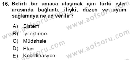 Acil Durum Ve Afet Yönetimi Planları Dersi Ara Sınavı Deneme Sınav Soruları 16. Soru