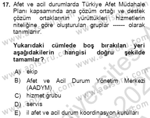 Acil Durum Ve Afet Yönetimi Planları Dersi Ara Sınavı Deneme Sınav Soruları 17. Soru
