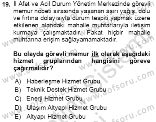 Acil Durum Ve Afet Yönetimi Planları Dersi 2019 - 2020 Yılı (Vize) Ara Sınavı 19. Soru