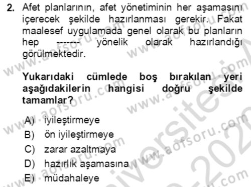 Acil Durum Ve Afet Yönetimi Planları Dersi 2019 - 2020 Yılı (Vize) Ara Sınavı 2. Soru