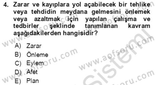 Acil Durum Ve Afet Yönetimi Planları Dersi 2019 - 2020 Yılı (Vize) Ara Sınavı 4. Soru