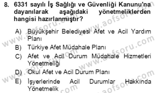 Acil Durum Ve Afet Yönetimi Planları Dersi Ara Sınavı Deneme Sınav Soruları 8. Soru