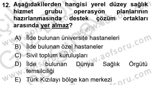 Acil Durum Ve Afet Yönetimi Planları Dersi 2019 - 2020 Yılı (Final) Dönem Sonu Sınav Soruları 12. Soru