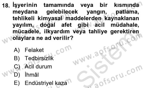 Acil Durum Ve Afet Yönetimi Planları Dersi 2019 - 2020 Yılı (Final) Dönem Sonu Sınav Soruları 18. Soru