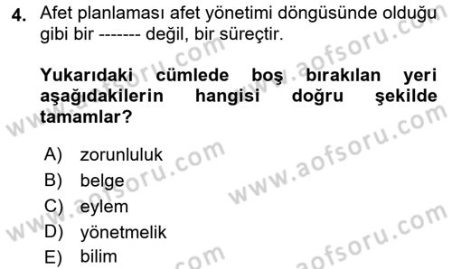 Acil Durum Ve Afet Yönetimi Planları Dersi 2019 - 2020 Yılı (Final) Dönem Sonu Sınav Soruları 4. Soru