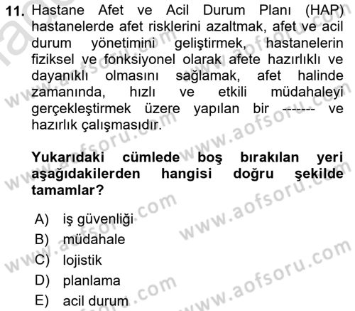 Acil Durum Ve Afet Yönetimi Planları Dersi 2020 - 2021 Yılı Yaz Okulu Sınavı 11. Soru